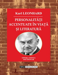 coperta carte personalitati accentuate in viata si in literatura  de karl leonhard